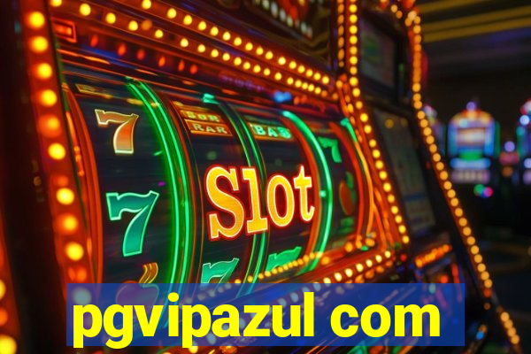 pgvipazul com